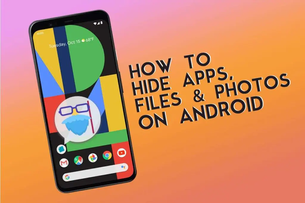 How to Hide Apps on Android, also Hide Files & Photos | Get Android Stuff